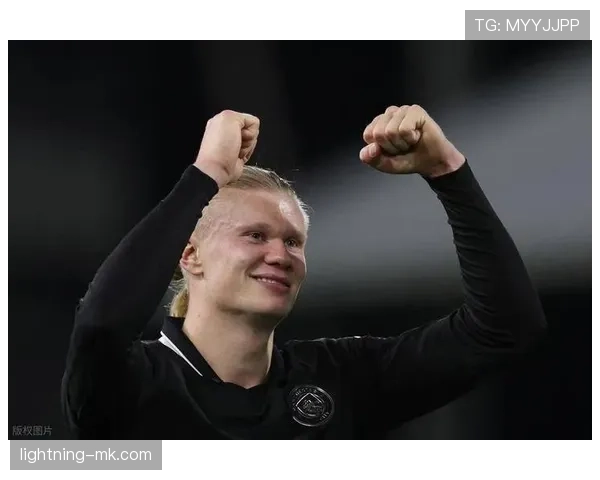 哈兰德状态火热，进球效率惊人成曼城锋线新利器